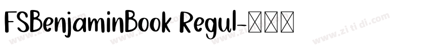 FSBenjaminBook Regul字体转换